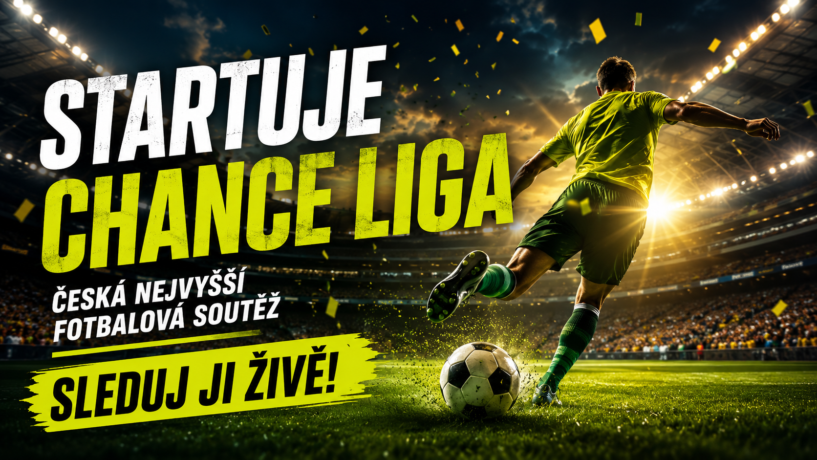 Chance liga startuje. Všechny zápasy můžete sledovat živě na Betano TV